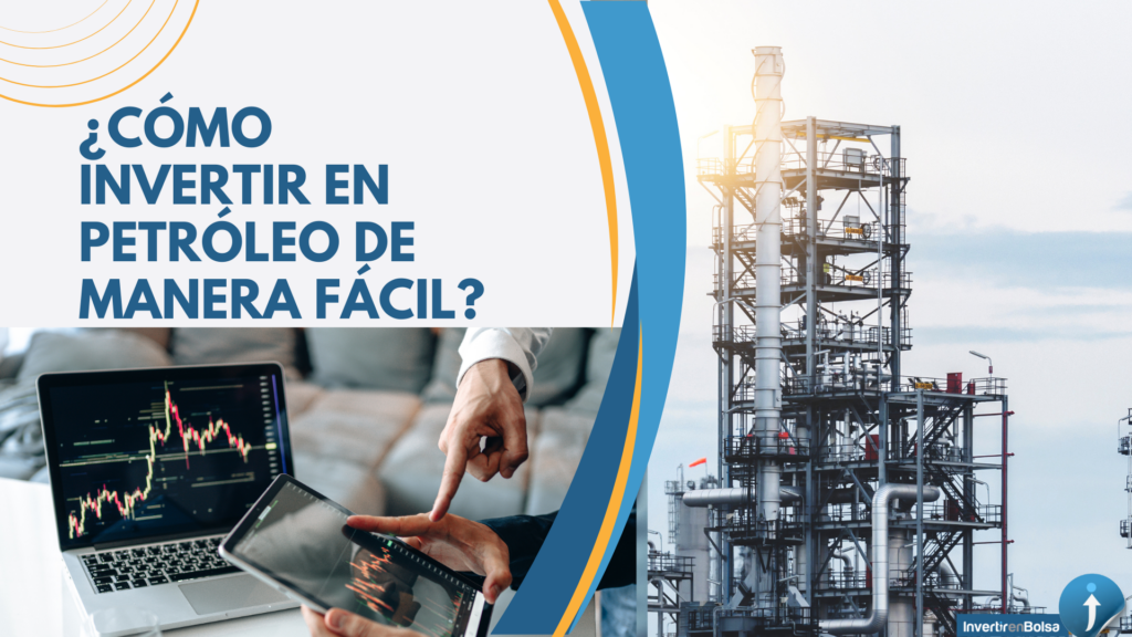 como invertir en petroleo facil